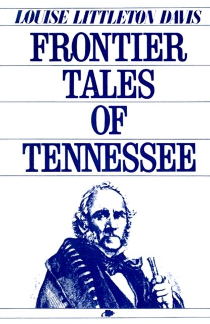 Frontier Tales of Tennessee, Paperback Book