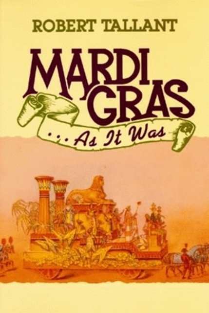 Mardi Gras . . . As It Was, Paperback / softback Book