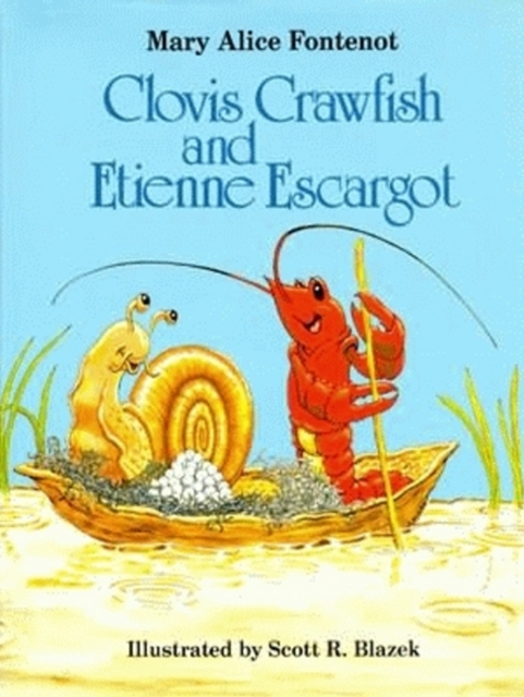Clovis Crawfish and Etienne Escargot, Hardback Book