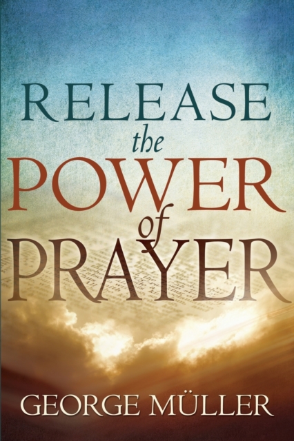 Release the Power of Prayer, Paperback / softback Book