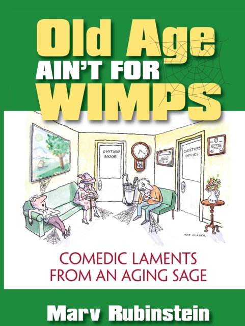 Old Age Ain't for Wimps, EPUB eBook