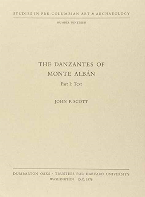 The Danzantes of Monte Alban, Paperback / softback Book