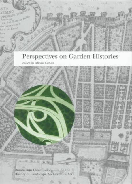 Perspectives on Garden Histories, Hardback Book