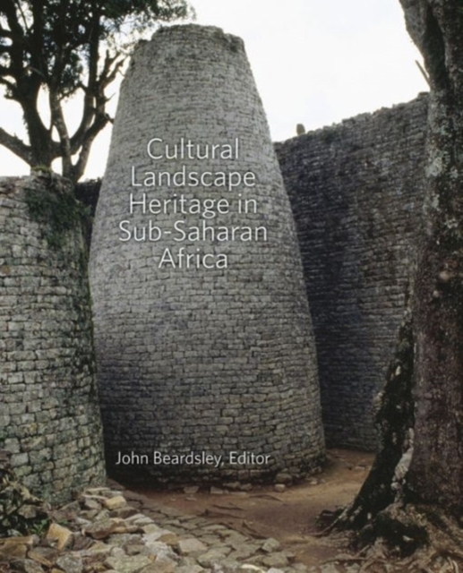 Cultural Landscape Heritage in Sub-Saharan Africa, Hardback Book