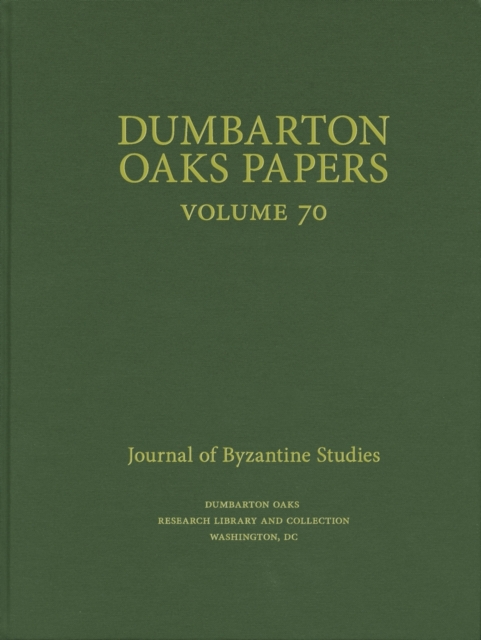 Dumbarton Oaks Papers, 70, Hardback Book