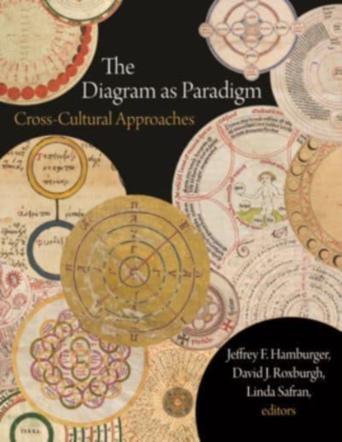 The Diagram as Paradigm : Cross-Cultural Approaches, Hardback Book