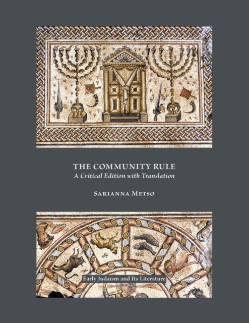 The Community Rule : A Critical Edition with Translation, Paperback / softback Book