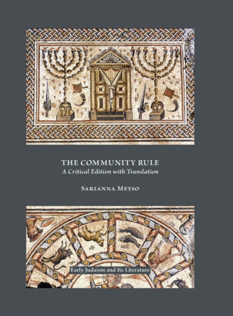 The Community Rule : A Critical Edition with Translation, Hardback Book