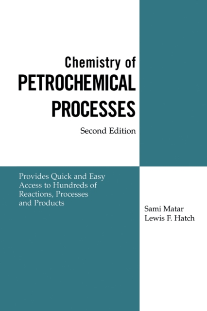 Chemistry of Petrochemical Processes, Hardback Book