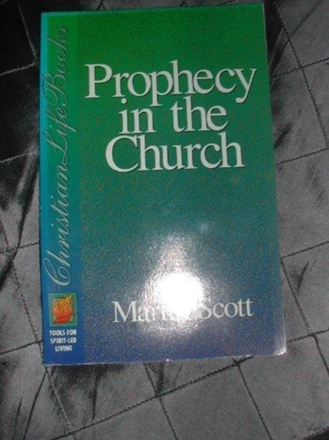 Prophecy in the Church : Tools for Spirit-Led Living, Paperback / softback Book
