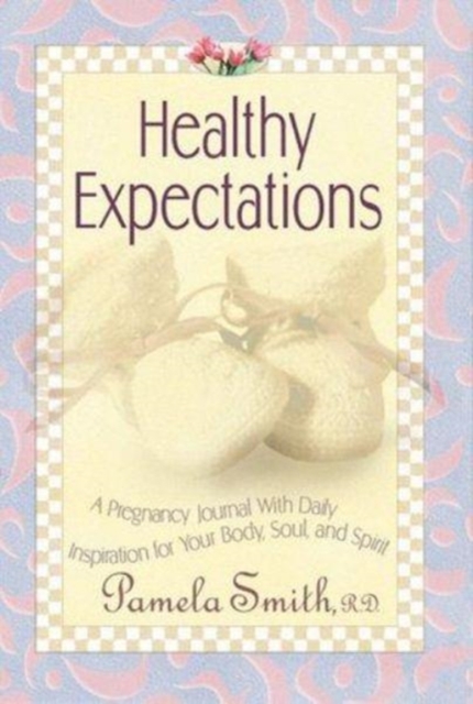 Healthy Expectations Journal, Hardback Book