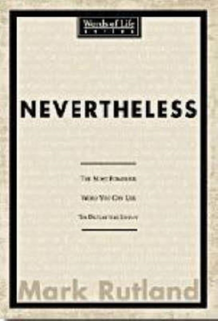 Nevertheless : The Most Powerful Word You Can Use to Defeat the Enemy, Hardback Book