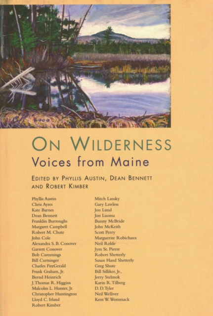 On Wilderness : Voices from Maine, Paperback / softback Book