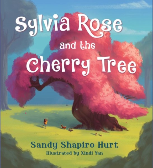 Sylvia Rose and the Cherry Tree, Hardback Book