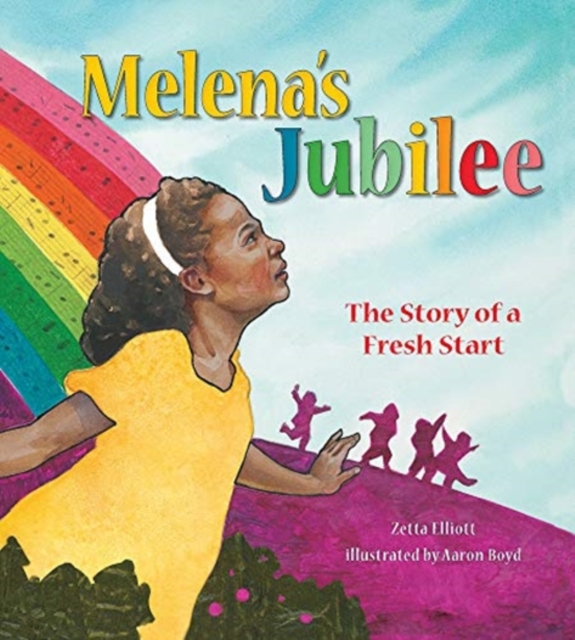 Melena's Jubilee : The Story of a Fresh Start, Paperback / softback Book