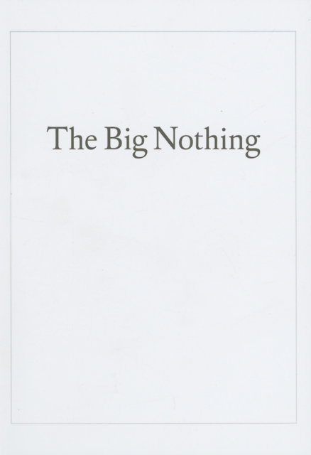 The Big Nothing, Paperback / softback Book