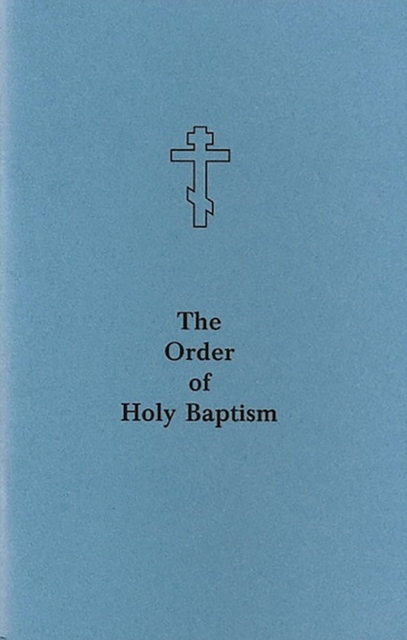 The Order of Holy Baptism, Paperback / softback Book