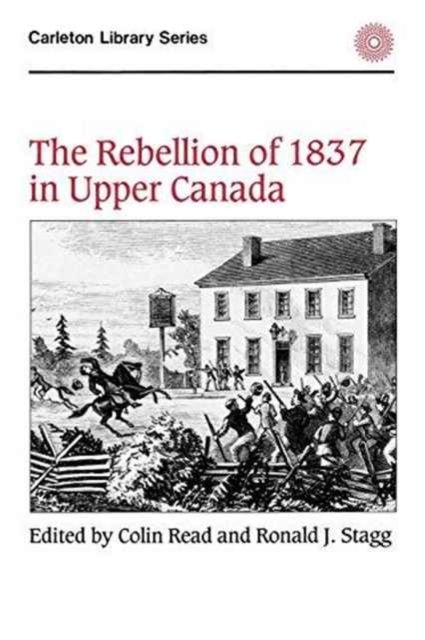 The Rebellion of 1837 in Upper Canada, Paperback / softback Book