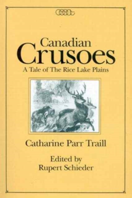 Canadian Crusoes : A Tale of the Rice Lake Plains, Paperback / softback Book