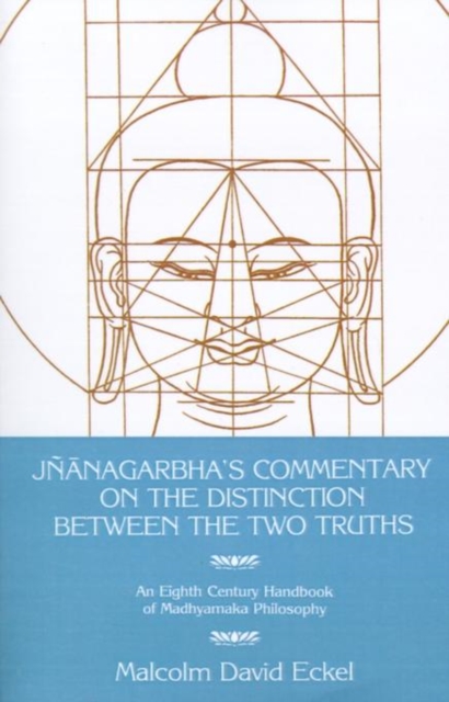 Jnanagarbha's Commentary on the Distinction Between the Two Truths, Paperback / softback Book