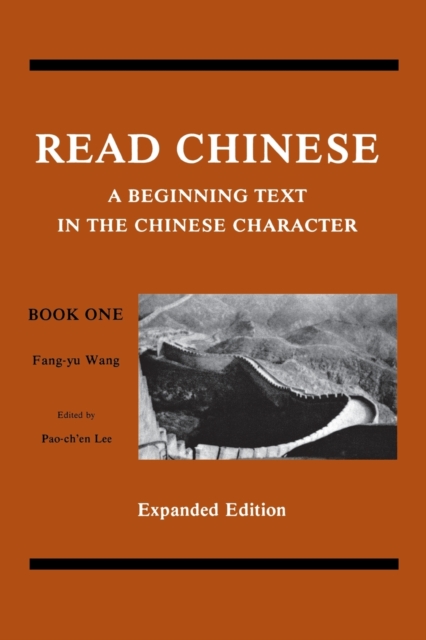 Read Chinese, Book One : A Beginning Text in the Chinese Character, Paperback / softback Book