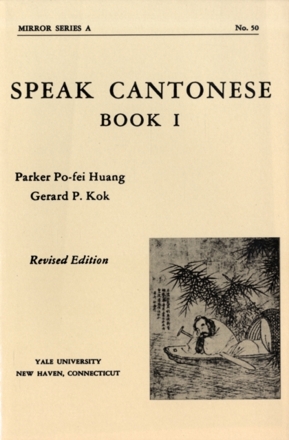 Speak Cantonese, Book One : Revised Edition, Paperback / softback Book