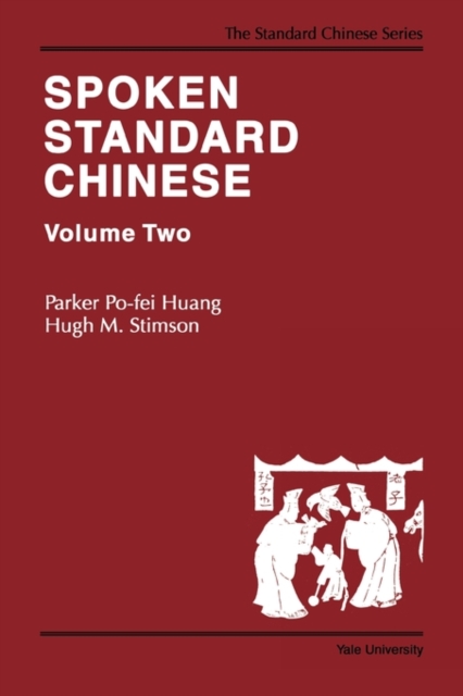 Spoken Standard Chinese, Volume Two, Paperback / softback Book