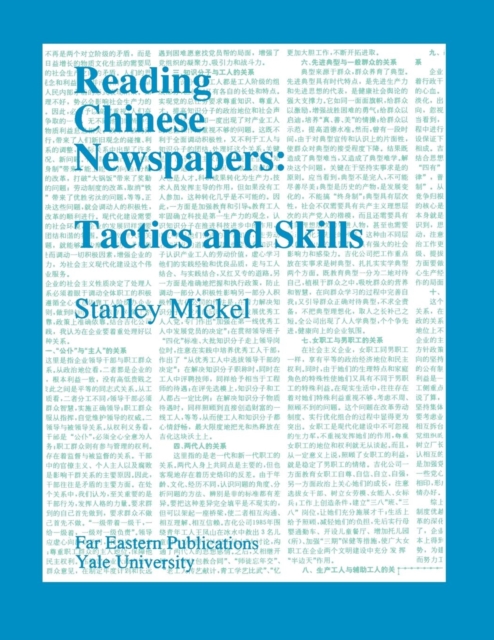 Reading Chinese Newspapers : Tactics and Skills, Paperback / softback Book