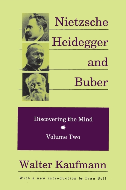 Nietzsche, Heidegger, and Buber, Paperback / softback Book