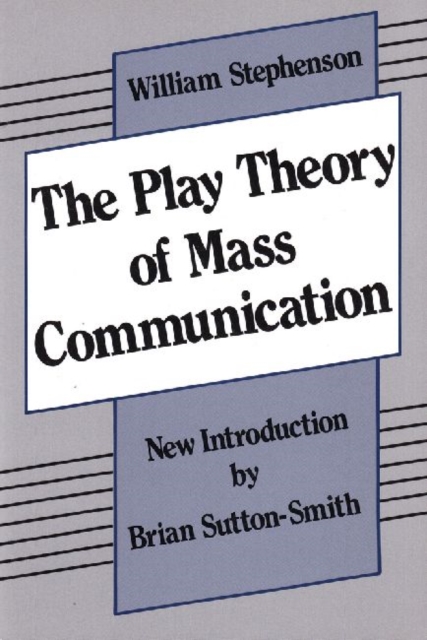 The Play Theory of Mass Communication, Paperback / softback Book