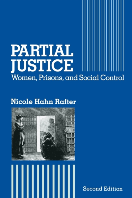 Partial Justice : Women, Prisons and Social Control, Paperback / softback Book