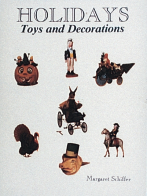 Holidays : Toys and Decorations, Paperback / softback Book