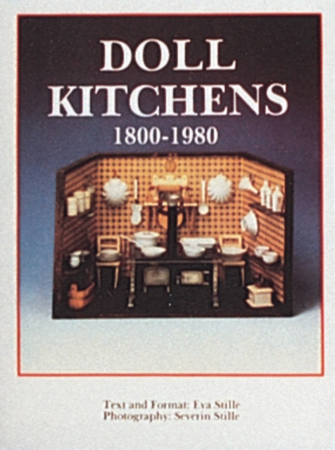 Doll Kitchens, 1800-1980, Paperback / softback Book