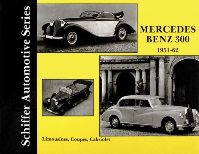 Mercedes Benz 300 1951-1962, Hardback Book
