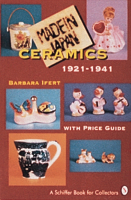 "MADE IN JAPAN" Ceramics : 1921-1941, Paperback / softback Book