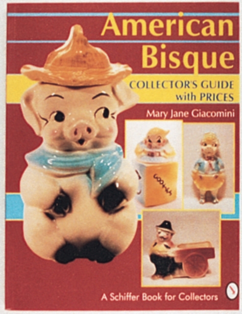 American Bisque : A Collector's Guide with Prices, Paperback / softback Book