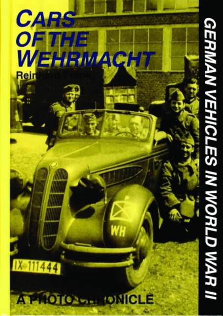 Cars of the Wehrmacht, Hardback Book