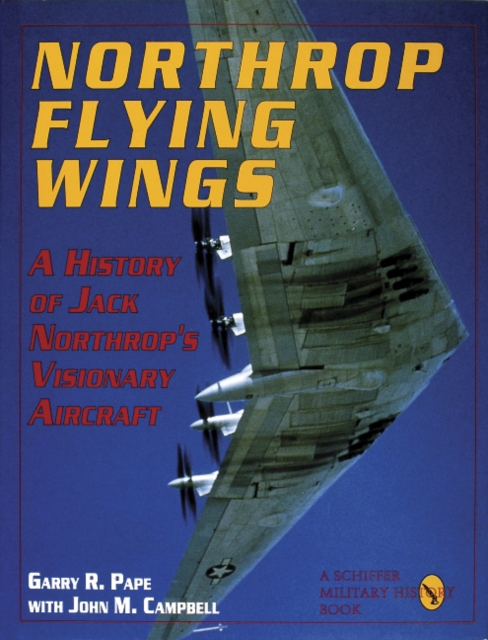 Northrop Flying Wings, Hardback Book