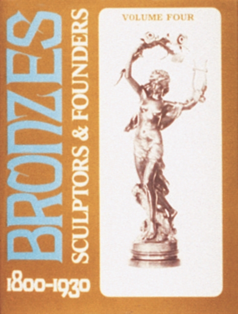 Bronzes : Sculptors & Founders 1800-1930, Hardback Book