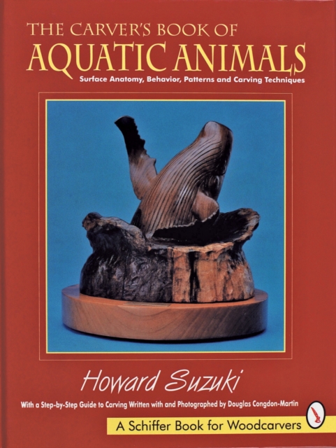 The Carver’s Book of Aquatic Animals, Hardback Book