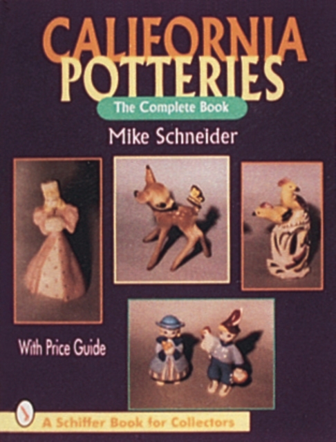 California Potteries : The Complete Book, Hardback Book