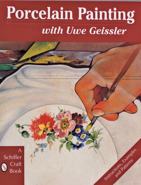 Porcelain Painting with Uwe Geissler, Paperback / softback Book