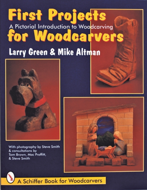 First Projects for Woodcarvers: A Pictorial Introduction to Wood Carving, Paperback / softback Book