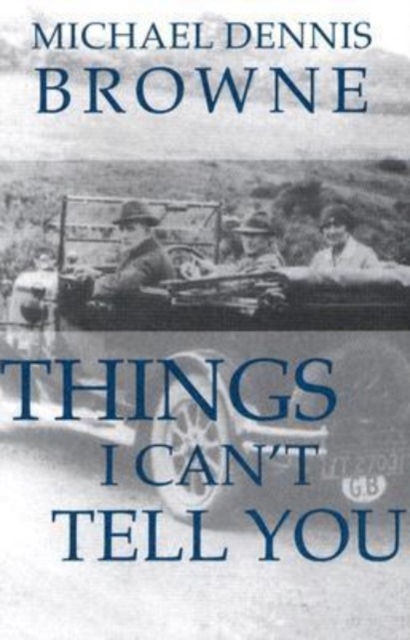 Things I Can't Tell You, Paperback / softback Book