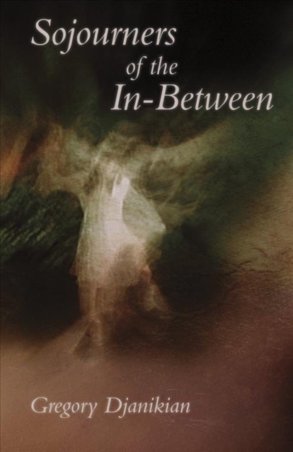 Sojourners of the In-Between, Paperback / softback Book