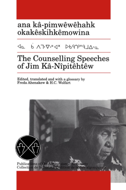 The Counselling Speeches of Jim Ka-Nipitehtew, Paperback / softback Book
