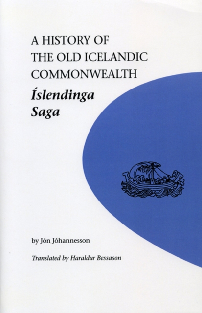 A History of the Old Icelandic Commonwealth : Islendinga Saga, Paperback / softback Book