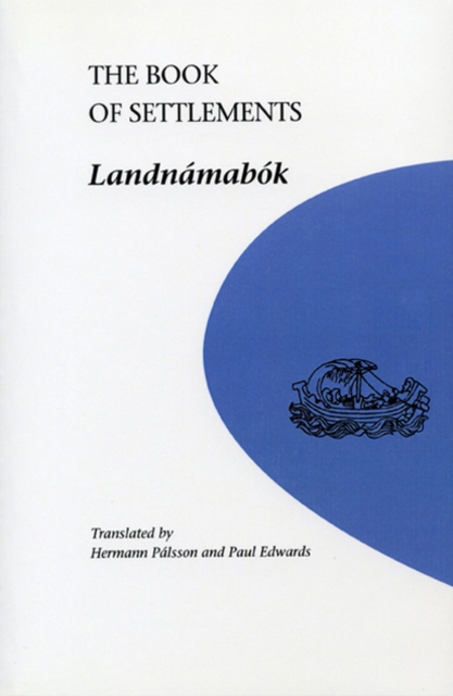 The Book of Settlements : Landnamabok, Paperback / softback Book