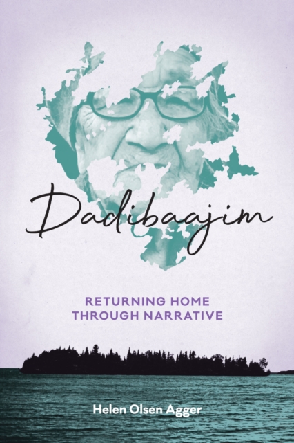 Dadibaajim : Returning Home through Narrative, Paperback / softback Book