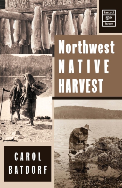 Northwest Native Harvest, Paperback / softback Book